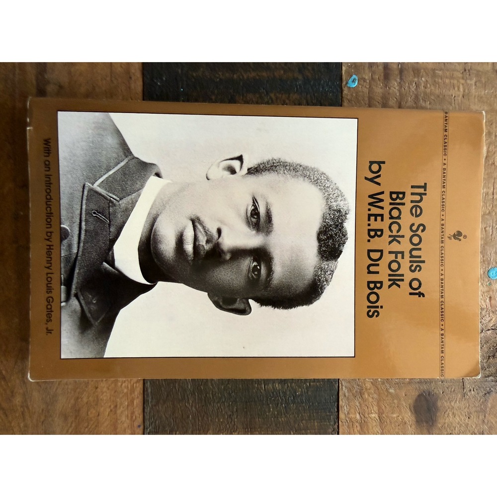 The Souls of Black Folk by W.E.B. Du Bois Bantam Classic Paperback Henry Gates